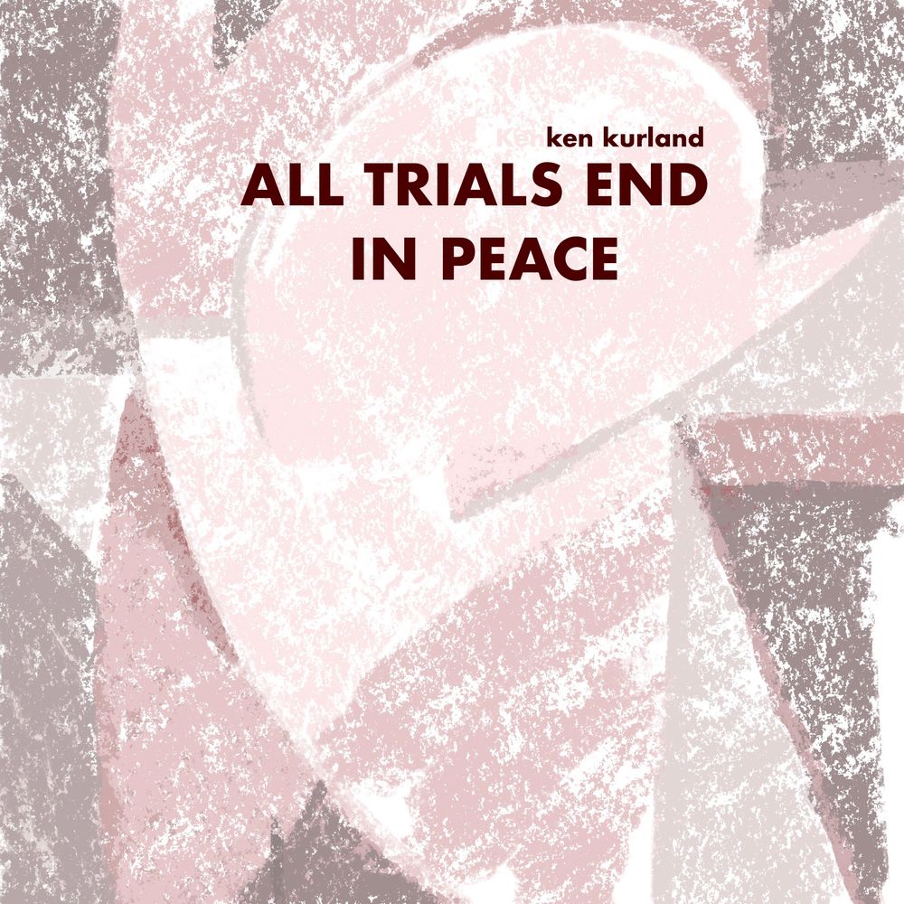 ALL TRIALS END IN PEACE