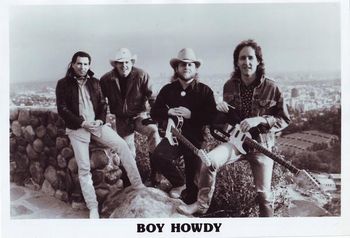 BOY HOWDY's first official pic. Los Angeles in the back ground. (L-R) Hugh Wright RIP, Jeffrey Steele, Larry Park, Cary Park