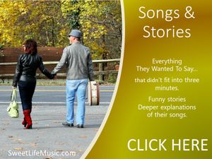 EVERYTHING THEY WANTED TO SAY
but couldn't fit into 3-1/2 minutes - funny stories & deeper explanations of their songs.