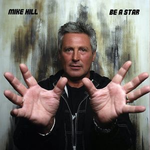 Mike Hill - Be a Star
