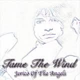 Jerico Of The Angels - Tame The Wind CD