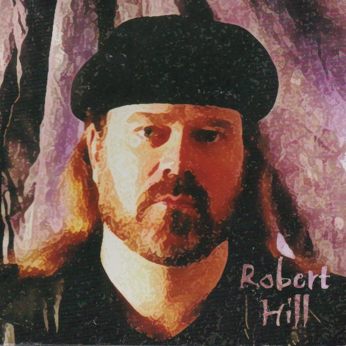 Self-titled debut cd- contains, "Moses McCord, "Rose City", "Slide On Rye", and many more. Some smoking performances on this one- plug in, crank it up, rinse & repeat.BUY THIS CD AT bandcamp:https://roberthillband.bandcamp.com/album/robert-hill