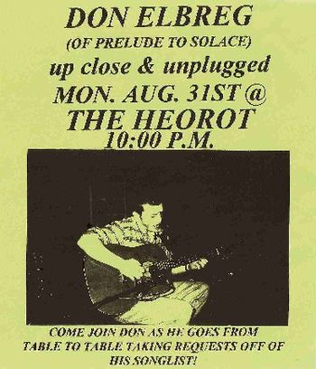 This flyer is from the time I was playing at the Heorot (Muncie, Indiana) on Monday nights as a "strolling minstrel," going from table to table taking requests