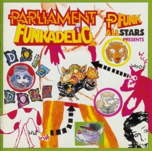 George Clinton & The P-Funk All-Stars - Dope Dogs