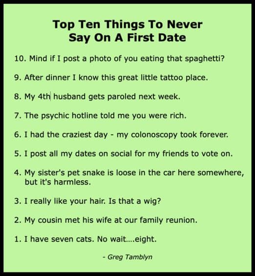 Greg Tamblyn Humor Blog Top 10 Things To Never Say On A First Date