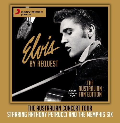 Sony Music presents Elvis by Request - The Australian Concert Tour (2012)