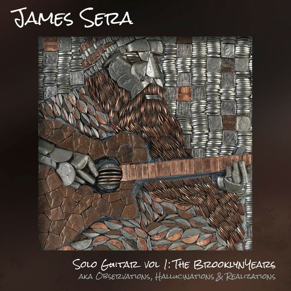 New Album "Solo Acoustic Guitar Vol.1: The Brooklyn Years." AKA "Observations Hallucinations and Realizations." coming June 18th 2016, cover art by Brooklyn Artist Ted Stanke.