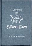 Searching for Silver-Grey by Liz Harding and Debbie Ryan. - Australia.(2005)This book, of over 400 pages, traces the first 50 years of the Weimaraner in Australia and includes many photographs of the foundation dogs of the breed. A large number of these have never been seen in print before. “Searching for Silver-Grey” contains photos of many prominent dogs in the Australian pedigrees, past and present; imported dogs from England, Germany, America, Canada and New Zealand. A large section of the book is devoted to a Breeders Listing that gives a pictorial description of the breed as it will be found in Australia today. The book is a hard covered edition approximately 8½” x 12” in gunmetal grey. Ordering details contact Liz Harding at gundog@netspace.net.au or go to www.ghostdog.com.au/ for further information.