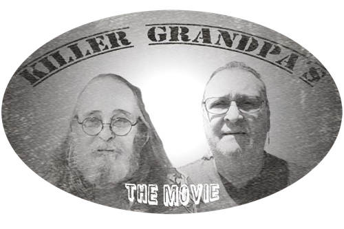 FEATURED FILM Coming Soon: "KILLER GRANDPA's" Directed by Eric Atchley Sr. and TerryLee WHETSTONe