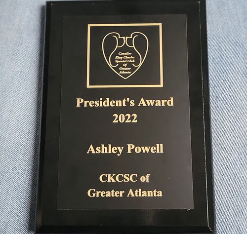 "Wow! I am so humbled to have received the first ever "President's Award" for The Cavalier King Charles Spaniel Club of Greater Atlanta! Thank you so much to our president, Jim Utych. Such an honor!" -Ashley