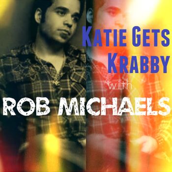 KGK_040
Katie Gets Krabby with Rob Michaels
Katie talks with rocker Rob Michaels about his music and what it's like to start over in the music business. Also discussed is what musicians really think of the winners of those music-based reality shows. Go listen!