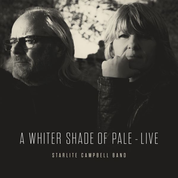 A Whiter Shade of Pale - Live - Starlite Campbell Band single cover artwork