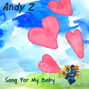 Andy Z - Song For My Baby -cover art