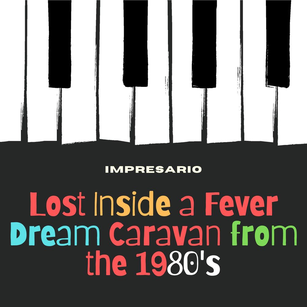 THE NEW IMPRESARIO CD releasing MAY 1st, 2022