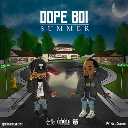 Geerrr foevaeast, payroll giovanni, dope boi summer, hot, hit, new, music, trap, rap, detroit, denver, trap