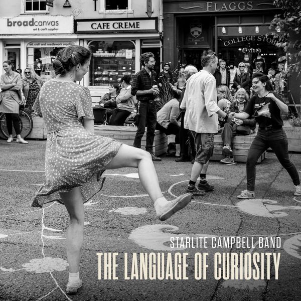 Starlite Campbell Band 'The Language of Curiosity' album cover. Photograph by Stuart Bebb @OxfordCamera