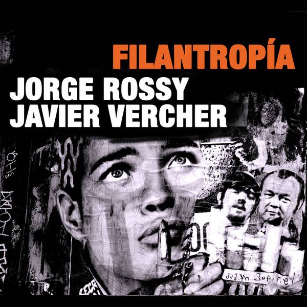 'Filantropia' by Javier Vercher and Jorge Rossy