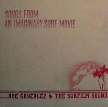 Ace Gonzalez & The Surfilm Sound/"Songs From An Imaginary Surf Movie"/2012/Drum Kit,Percussion,Vibraphone
www.facebook.com/jagoldtop