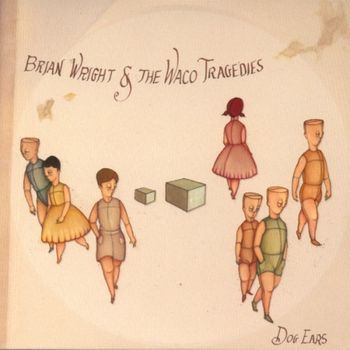 Brian Wright And The Waco Tragedies/"Dog Ears"/2006/Drum Kit
www.brianwrightmusic.com