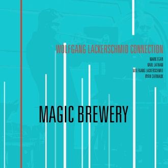 Wolfgang Lackerschmid Connection "Magic Brewery"