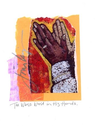 Gospel Hands / Whole world In His Hands (red) 8x10 Mixed Media Collage / signed & framed Price: $55. ( includes shipping ) Buy/store