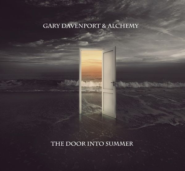Gary Davenport & Alchemy "The Door Into Summer" now available.