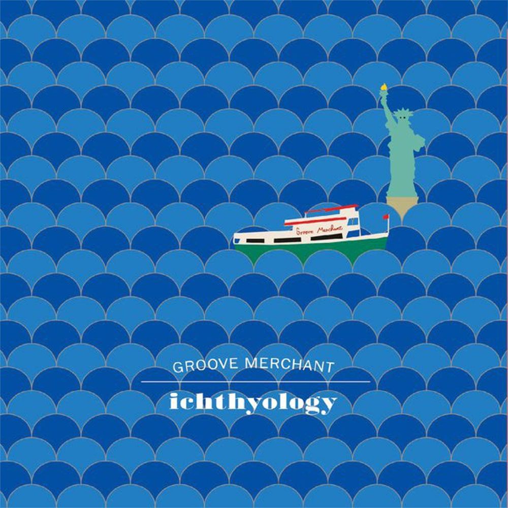 Ichthyology / Groove Merchant