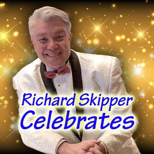 Richard Skipper Celebrates, with your Host Richard Skipper, Tuesday, 4 - 5 pm and Friday, 8 - 9 pm (EST)