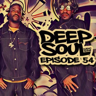 Deep Soul Radio Show - Episode 54
