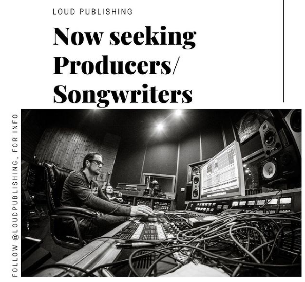 Now Seeking Producers and Songwriters - Loud Publishing