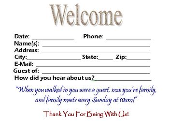 Download this visitor card (click the link below) Church Visitor Card Template this is a Microsoft WORD file You can edit the visitor card to meet your church needs! If you choose to down load this please sign our guest book and our mailing list as a courtesy. We want to know if you are blessed by this and would like to send you updates when God gives us new ideas! Thank you and God Bless!