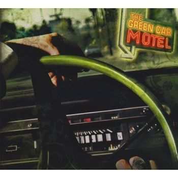 The Green Car Motel, “Shadow Of The Sun,” from The Green Car Motel