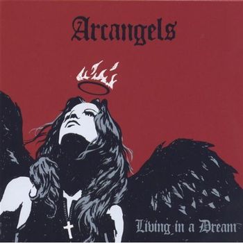 Arcangels, “Paradise Cafe,” “Sweet Nadine,” “Always Believed in You,” “The Famous Jane,” “Spanish Moon,” and “Too Many Ways to Fall,” from the companion DVD, Living in a Dream.