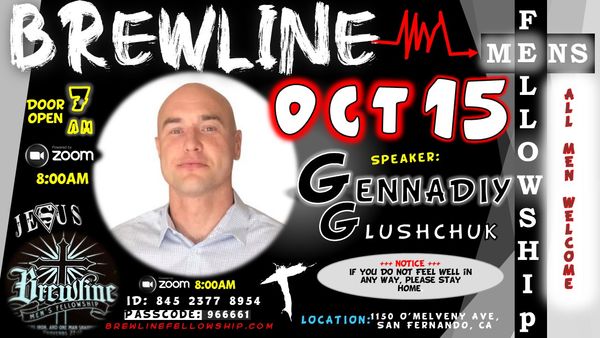 Calling All Men
In person @ Brewline Location ~ 1150 Omelveny Ave,
San Fernando, CA
- Doors Open at 7am
Zoom Video Streaming ~ Starts at 8am
- PASS CODE is REQUIRED # 966661
Join Zoom Meeting
https://us02web.zoom.us/j/84523778954?pwd=dnv_Vr25yyBNgKtBQolCvDzPc75oOW.1
Meeting ID: 845 2377 8954