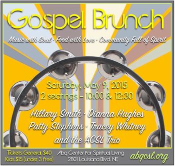 Tracey Whitney, Hillary Smith, Patty Stephens and Dianna Hughes with Sid Fendley/piano, Milo Jaramillo/bass and John Bartlit/drums- Albuquerque Center for Spiritual Living Gosple Brunch concert 5/9/15