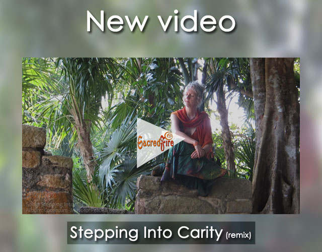 SacredFire video Stepping Into Clarity - Continuum
