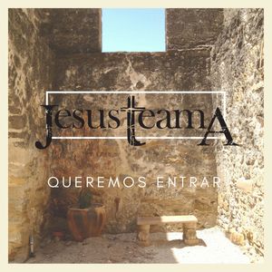 Download or stream the new single now!
iTunes: https://music.apple.com/us/album/queremos-entrar-single/1489061070
Amazon: https://www.amazon.com/Queremos-Entrar-Jesus-Team/dp/B081XF933V/ref=sr_1_1?keywords=queremos+entrar&qid=1574814032&sr=8-1
Spotify: https://open.spotify.com/album/65HljQwSJqqMsWQJb2Qfq3