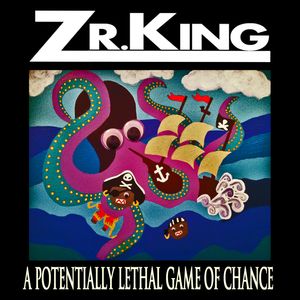 Zr. King - A Potentially Lethal Game of Chance