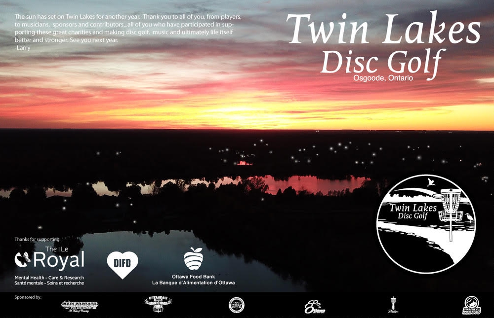 After a great day on October 21, 2017, the sun has set on the 2nd annual Twin Lakes Disc Golf Tournament where this year we added an open mic music festival component that featured over a dozen songwriters and performers.. Join us next year 2018 for another great day of music and disc sport fun supporting The Royal Ottawa Mental Health Centre, DIFD, and the Ottawa Food Bank. These three important charities are supporting countless people in need as well as our ongoing efforts in helping bring us all towards a brighter and healthier future.