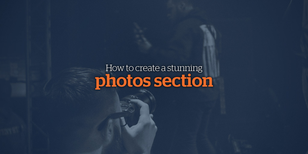 How To Create a Stunning Photos Section on Your Band Website