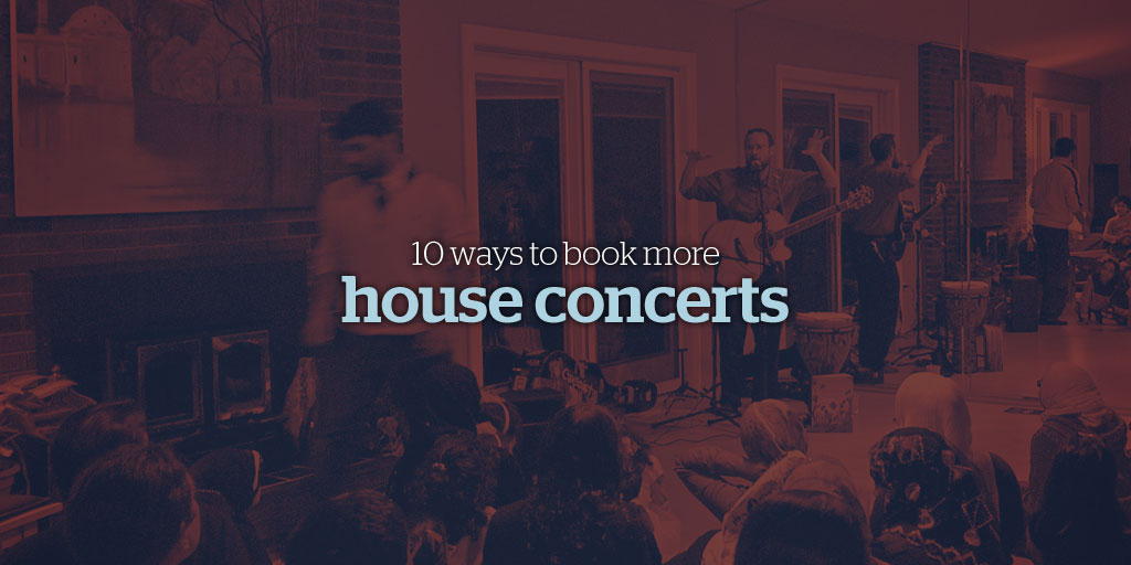 10 Ways to Book More House Concerts