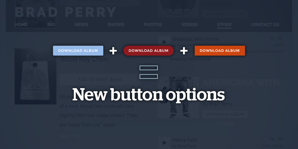 New Design Option: Styled Buttons for your band website