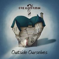 Outside Ourselves by Freightrain