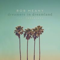 Dreamers in Dreamland (WAV format) by Rob Meany & Terramara