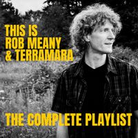 Complete Recordings  by Rob Meany & Terramara