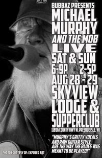 MICHAEL MURPHY & THE MOB AT THE SKYVIEW LODGE & SUPPER CLUB