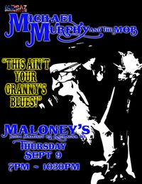 MICHAEL MURPHY AND THE MOB AT MALONEY'S
