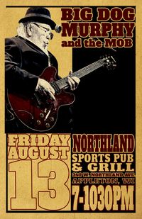 MICHAEL MURPHY AND THE MOB AT NORTHLAND PUB