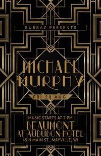 MICHAEL MURPHY SOLO AT THE BEAUMONT BAR INSIDE THE AUDUBON HOTEL & EVENT VENUE