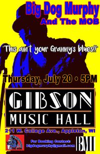 BIG DOG MURPHY & THE MOB @ GIBSON MUSIC HALL, APPLETON, WI